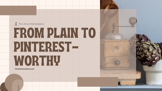 From Plain to Pinterest-Worthy