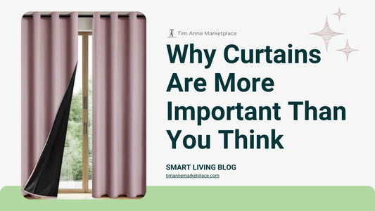 Why Curtains Are More Important Than You Think